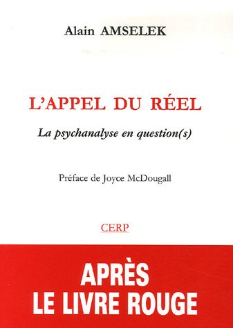 L'appel du réel : la psychanalyse en question(s)