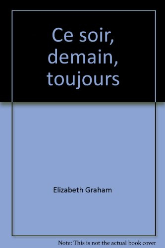 ce soir, demain, toujours (harlequin)