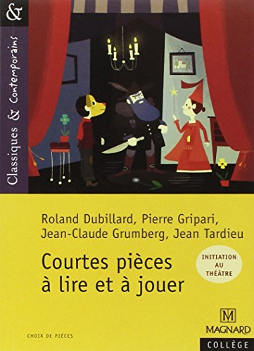 Courtes pièces à lire et à jouer : initiation au théâtre