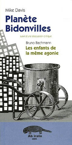 Planète bidonvilles. Les enfants de la même agonie