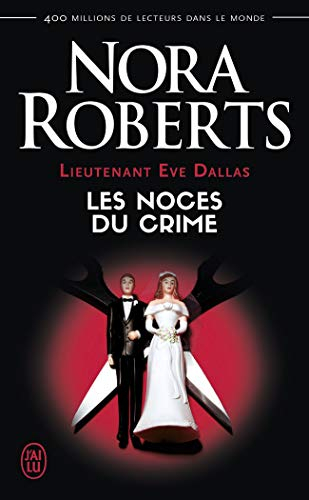 Lieutenant Eve Dallas. Vol. 44. Les noces du crime