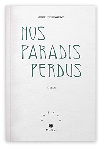 Nos paradis perdus