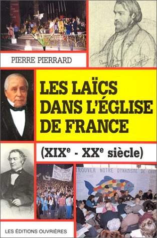 les laïcs dans l'église de france : xixe-xxe siècle