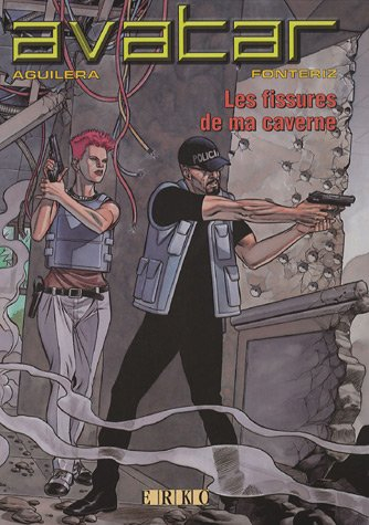 Avatar. Vol. 3. Les fissures de ma caverne