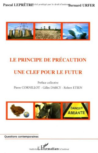 Le principe de précaution : une clef pour le futur