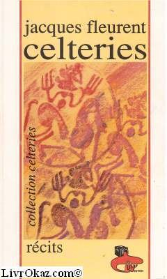 Celteries : récits