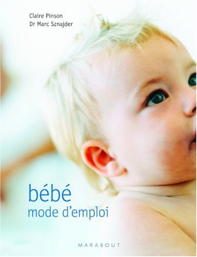 Bébé mode d'emploi
