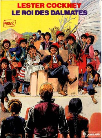 Lester Cockney. Vol. 5. Le roi des Dalmates