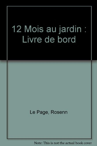 12 mois au jardin : livre de bord