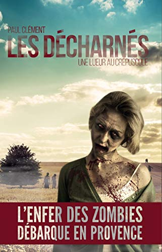 Les décharnés: Une lueur au crépuscule