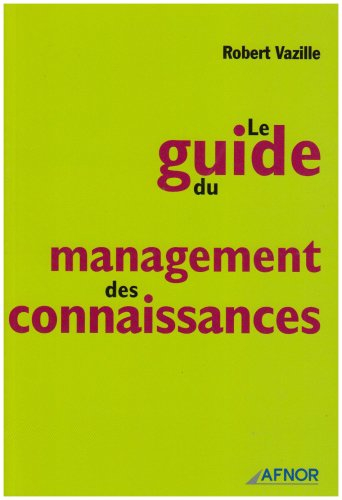 Le guide du management des connaissances