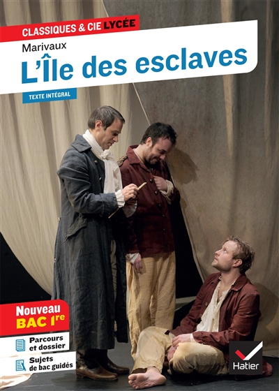 L'île des esclaves (1725) : texte intégral : nouveau bac 1re