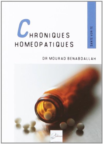 Chroniques homéopathiques : quelques principes et digressions