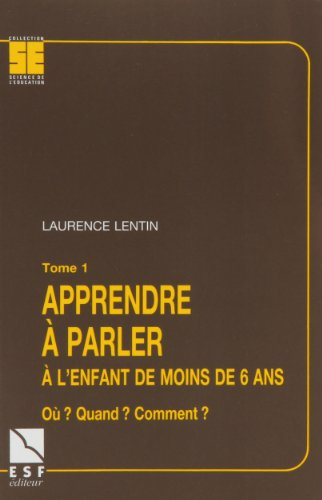 apprendre à parler à l'enfant de moins de 6 ans