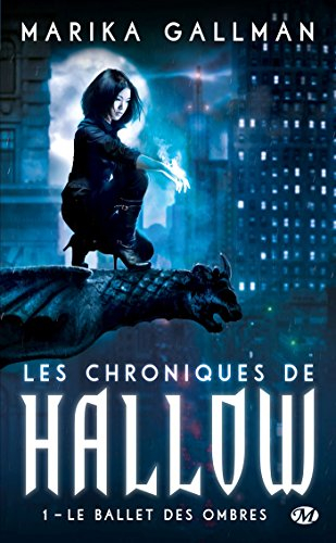 Les chroniques de Hallow. Vol. 1. Le ballet des ombres