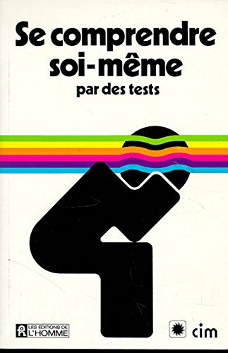 Se comprendre soi-même par des tests