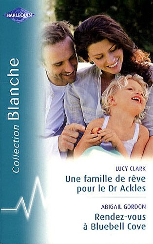 Une famille de rêve pour le Dr Ackles. Rendez-vous à Bluebell Cove