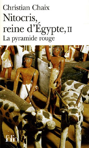 Nitocris, reine d'Egypte. Vol. 2. La pyramide rouge