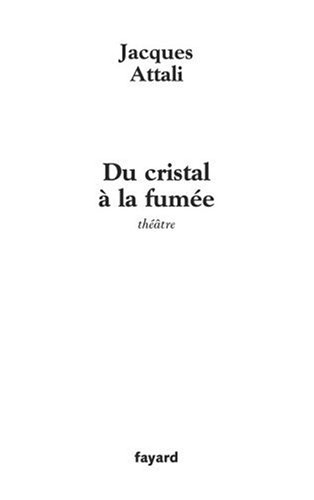 Du cristal à la fumée
