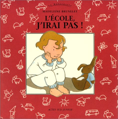 l'école, j'irai pas !