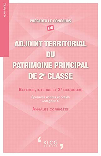 Préparer le concours d'adjoint territorial du patrimoine principal de 2e classe : externe, interne e