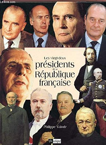 Les vingt-deux présidents de la République française