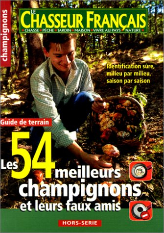 les 54 meilleurs champignons et leur faux amis