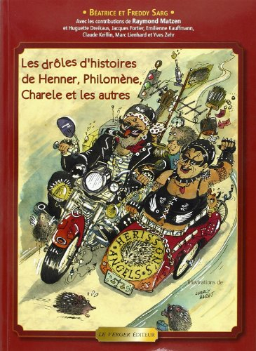 Les drôles d'histoires de Henner, Philomène, Charele et les autres