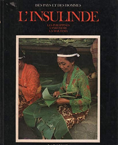 L'Insulinde, Philippines, Indonésie, Malaysia