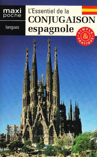 L'essentiel de la conjugaison espagnole : simple et pratique