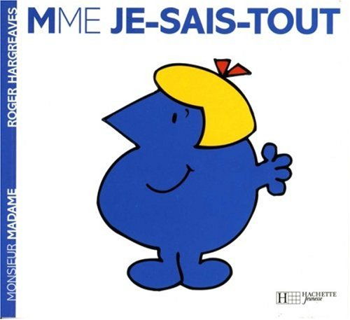 Madame Je-sais-tout