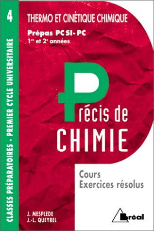 Précis de thermodynamique et cinétique chimique, PCSI, PC : 1re et 2e années