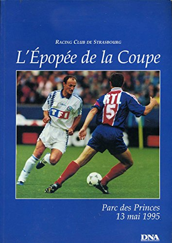L'épopée de la Coupe : Racing : album-souvenir, 13 mai 1995