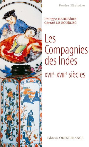 Les compagnies des Indes : XVIIe-XVIIIe siècles