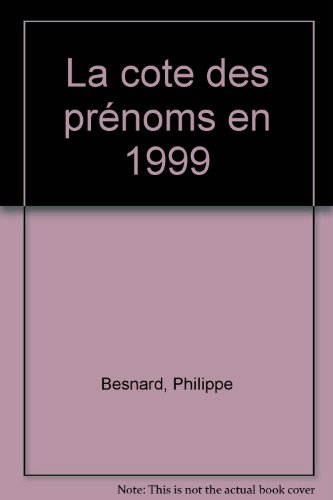 La cote des prénoms en 1999