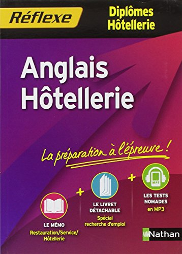Anglais hôtellerie : diplômes hôtellerie : la préparation à l'épreuve
