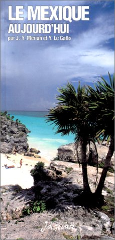Le Mexique aujourd'hui