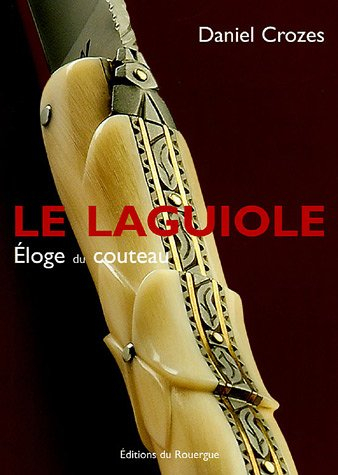 Le Laguiole : éloge du couteau