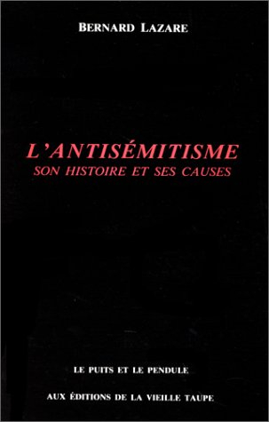 L'Antisémitisme : son histoire et ses causes