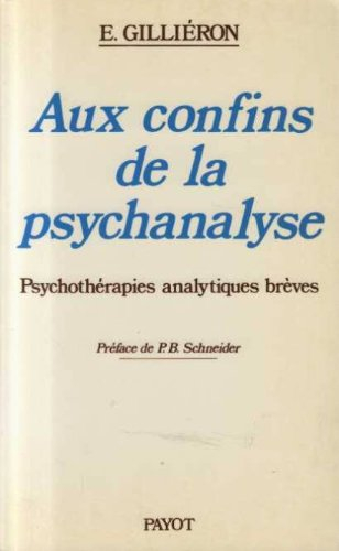 Aux confins de la psychanalyse : psychothérapies analytiques brèves