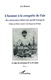 L'homme à la conquête de l'air: Des aristocrates éclairés aux sportifs bourgeois (Tome 1)