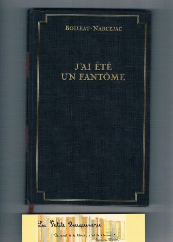 j'ai ete un fantome
