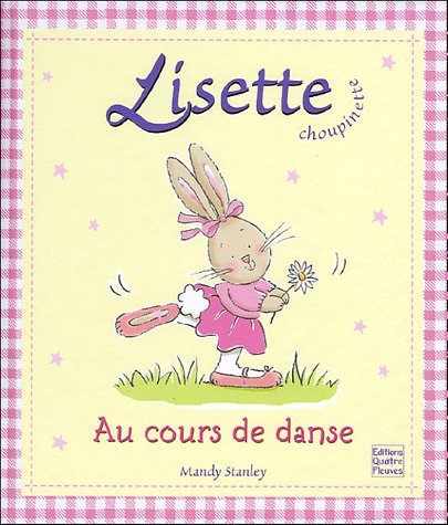 Lisette Choupinette au cours de danse