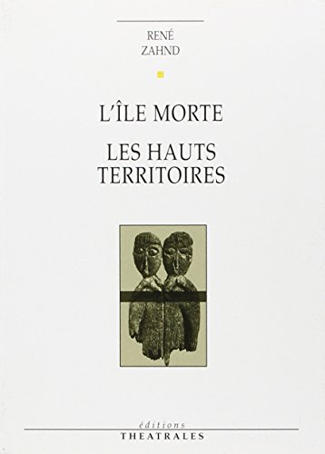 L'île morte : les hauts territoires