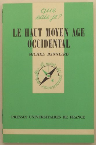 Le haut Moyen Age occidental
