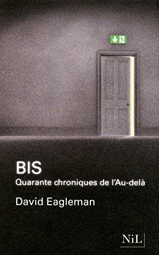 Bis : quarante chroniques de l'au-delà