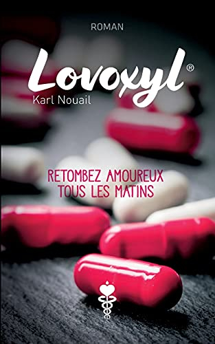 Lovoxyl : Retombez amoureux tous les matins