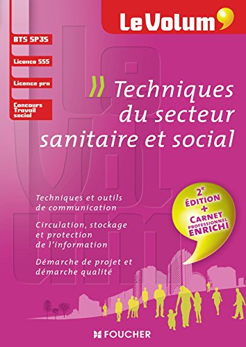 Techniques du secteur sanitaire et social : BTS SP3S, licence SSS, licence pro, concours travail soc