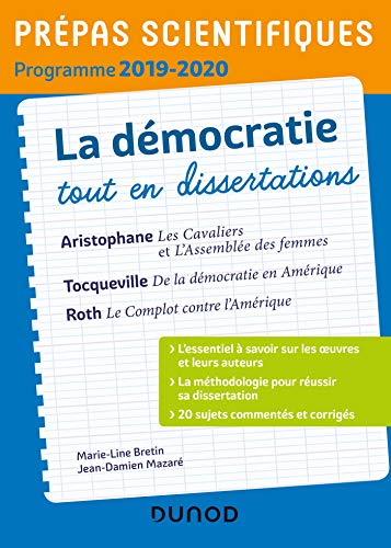 La démocratie, tout en dissertations : Aristophane, Les cavaliers et L'assemblée des femmes ; Tocque