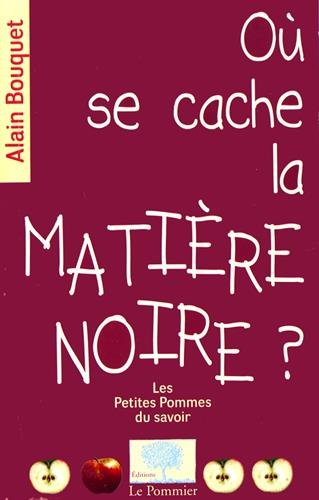 Où se cache la matière noire ?